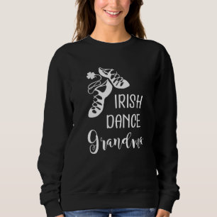 Irish Dance Grandma Grandmoeder Feis Trui