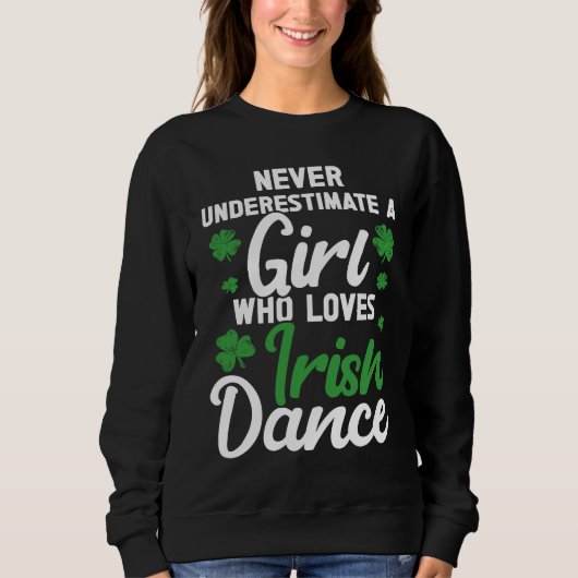 Irish Dance St Patricks Day Reel Girl Irish Step D Trui (Voorkant)