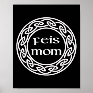 Irish Dancing Gift Graphic - Love My Feis Mom Poster