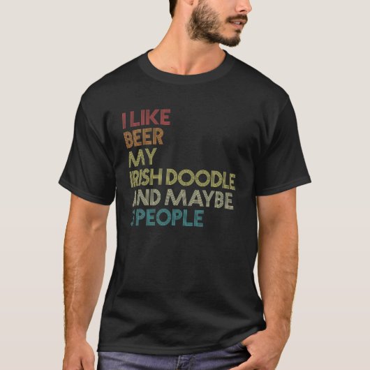 Irish Doodle Dog Owner Beer Lover Quote Funny Vint T-shirt (Voorkant)