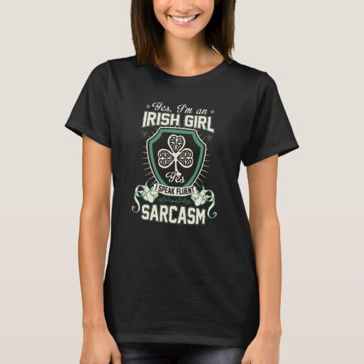Irish Girl Fluent in Sarcasm T-shirt (Voorkant)