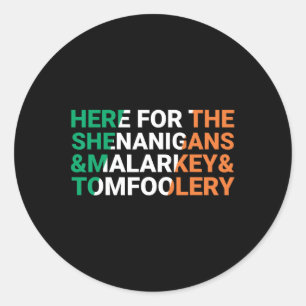 Irish Here For The Shenanigans Malarkey And Tomfoo Ronde Sticker