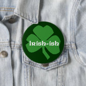 "Irish-ish" Button (In situ)