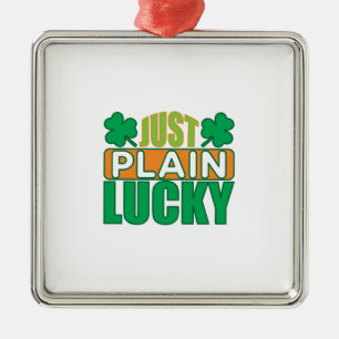 Irish Just Plain Lucky Metalen Ornament