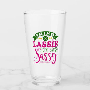 Irish Lassie Oh So Sassy St Patrick's Day Glas