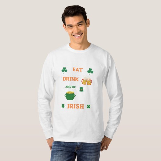 irish Manger et boire de la bière T-Shirt (Devant entier)