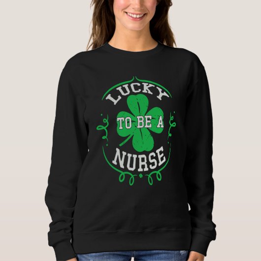 Irish Nurses Lucky To Be A Nurse St Patrick's Day Trui (Voorkant)