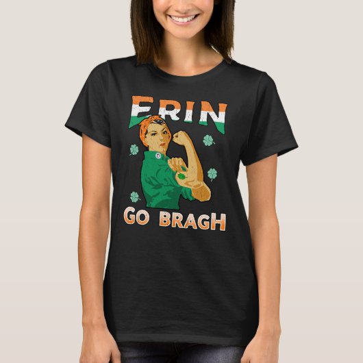 Irish Pride Shirt Rosie Riveter Erin Go Bragh (Voorkant)