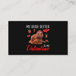 Irish Setter is mijn Valentijn Funny Valentijnsdag Visitekaartje