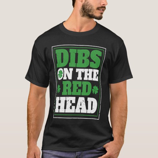 Irish Shamrock St Patrick's Day Drinking Dibs On T T-shirt (Voorkant)