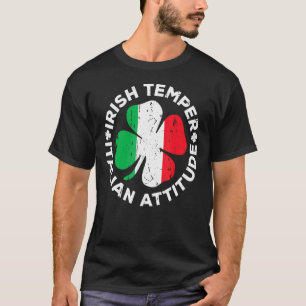 Irish Temper Italy Attitude Shirt St Patrick's D