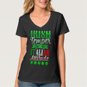 Irish Temper met Italiaanse houding Patrick's Day T-shirt