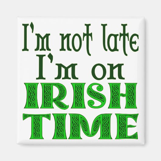 Irish Time Funny Gezegde Magneet (Voorkant)