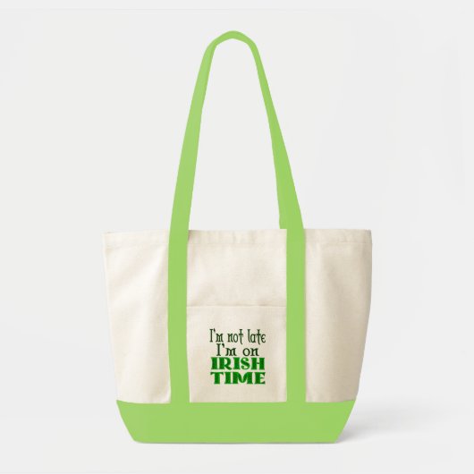 Irish Time Funny Gezegde Tote Bag (Voorkant)