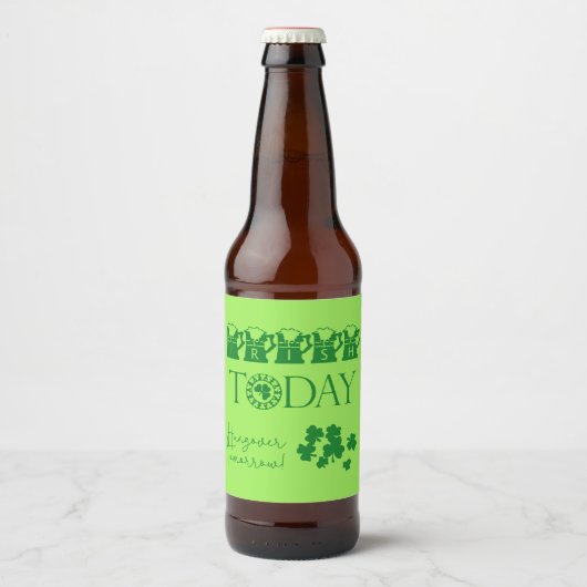 Irish Today Funny Shamrock Beer St. Patrick's Day Bier Etiket (Voorkant)