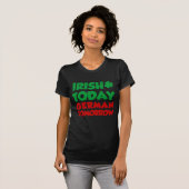 Irish Today German Tomorrow T-shirt (Voorkant volledig)