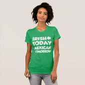 Irish Today Mexican Tomorrow (ON DARK) T-shirt (Voorkant volledig)