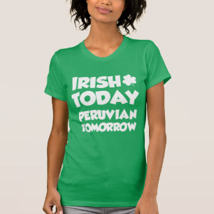 Irish Today Peruvian Tomorrow (OP DARK) T-shirt