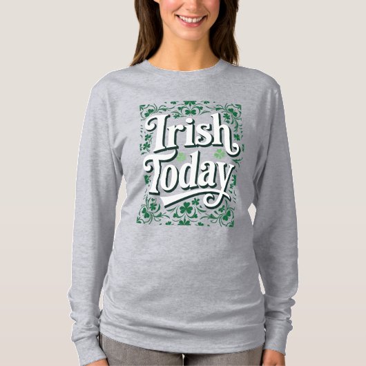 Irish Today Retro Clover Celebration Quote T-shirt (Voorkant)