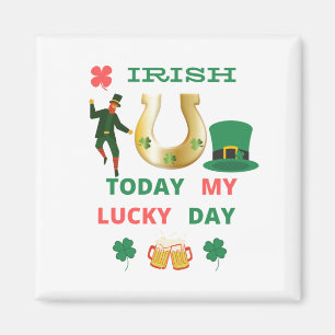IRISH VANDAAG MIJN LUCKY DAY MAGNEET