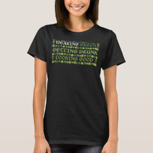 Irish Wearing Green Getting Drink St Patrick's Day T-shirt