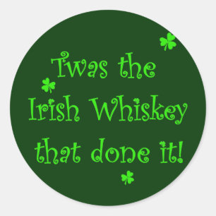 Irish Whiskey heeft het gedaan! Ronde Sticker