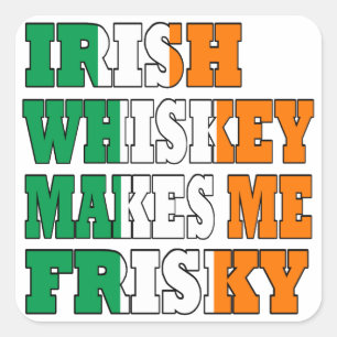 Irish Whiskey maakt me dartel Vierkante Sticker