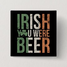 Irish You was Beer