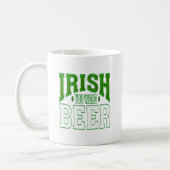 IRISH YOU WERE BEER COFFEE MUG (Gauche)