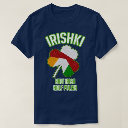 Irishki Half Ierse halve Poolse St Patricks Day T-shirt (Design voorkant)