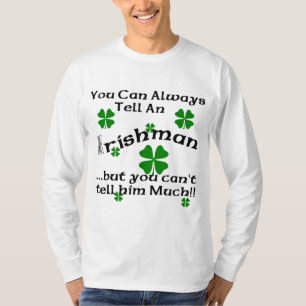 Irishman - je kunt het altijd vertellen... t-shirt