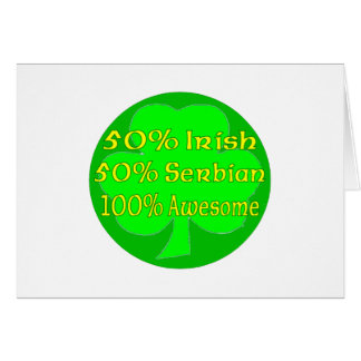 Irlandais de 50% 50% 100% serbe impressionnant