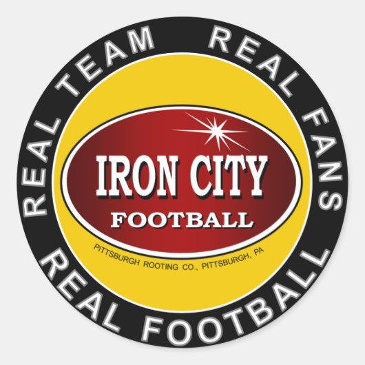 Iron City - Echt team, echte fans, echt Football Ronde Sticker (Voorkant)