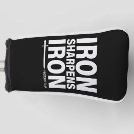 Iron Sharpens Iron Black & White Golf Putter Hoesj Golfheadcover