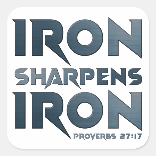 Iron Sharpens Iron - Christelijke Mannen & Vrouwen Vierkante Sticker (Voorkant)
