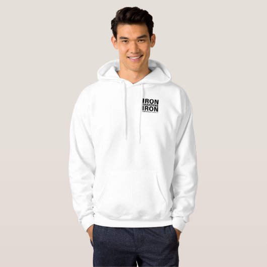 "Iron Sharpens Iron" Mannen Wit Hooded Sweatshirt (Voorkant volledig)