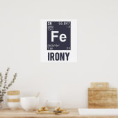 Ironic Chemical Element FE Irony Poster (Keuken)