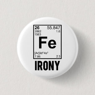 Ironic Chemical Element FE Irony Ronde Button 3,2 Cm