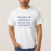 Ironic Gestalt Funny T-Shirt (Voorkant)
