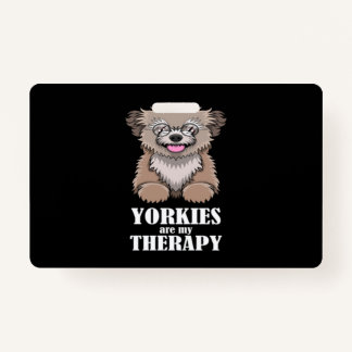 Ironic Yorkies As Therapy Yorkshire Terrier Badge
