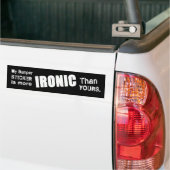 Ironisch en Sarcastisch Bumpersticker (Op Truck)