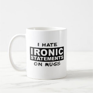 Ironische uitspraak grappige mok humor ironie