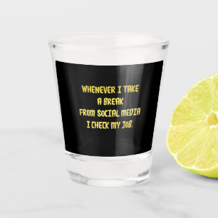 Ironische Werkprioriteiten Shot Glas