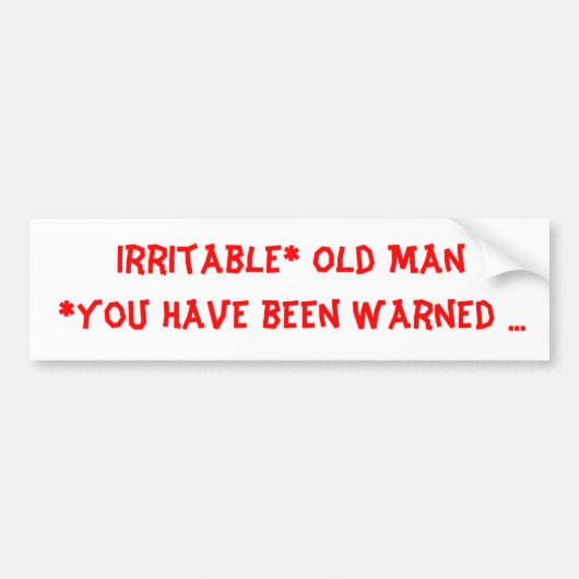 Irritante Oude Man Bumpersticker (Voorkant)