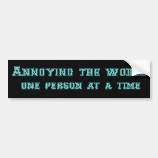 irritante wereld grappig bumpersticker (Voorkant)