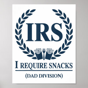 Irs papa belasting Ik heb snacks nodig Grappige va Poster