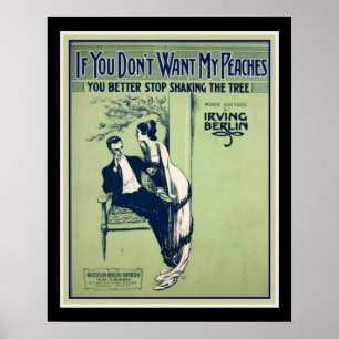 Irving Berlin "If you don't want My Peaches" 1914 Poster
