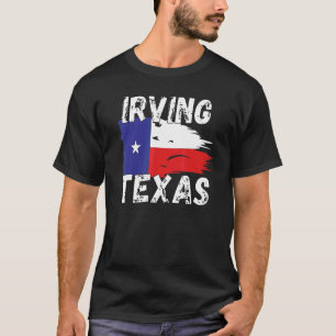 Irving TX Texas Shirt
