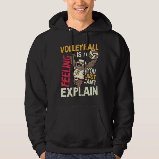 Is A Feeling Can t Explain Volleyball Player Hoodie (Voorkant)