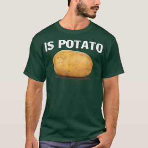 Is aardappel op televisie zoals gezien op late avo t-shirt